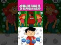¿CUÁL DE ELLAS ES LA ESPOSA FALSA?