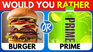 Would You Rather Food Edition and Drinks