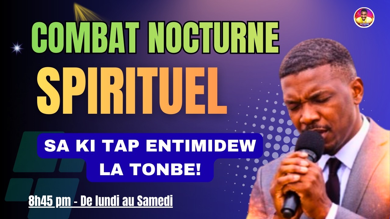COMBAT NOCTURNE SPIRITUEL | Pa dòmi san w pa fè priyè sa a aswè a