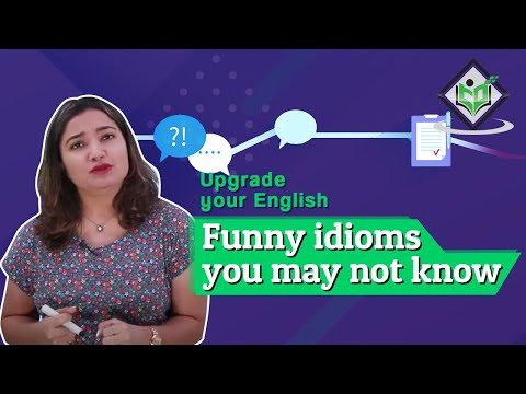 upgrade-your-english---funny-idioms-you-may-not-know