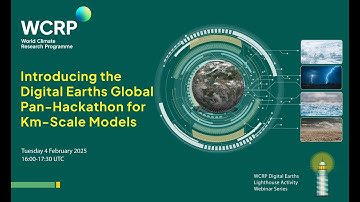 DE Webinar 8 - Introducing the Digital Earths Global Pan-Hackathon for Km-Scale Models