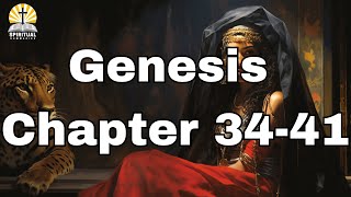 Genesis 34-41 Explained: From Sibling Rivalry to Dream Interpretation