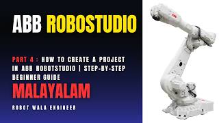 How to Create a Project in ABB RobotStudio | Step-by-Step Beginner Guide