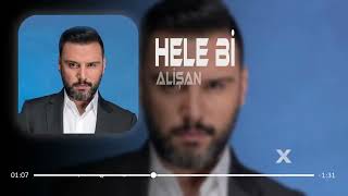 #Alişan - Hele Bi Remix ( Furkan Demir & Soro Production)