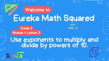 Eureka Math Squared Grade 5 Module 1 Lesson 3