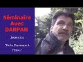 De la personne à l'Etre -Séminaire intensif avec DARPAN SUITE - (Rivoire 2018)