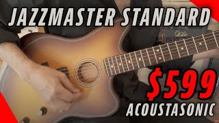 Fender Acoustasonic Standard Jazzmaster Is It Any Good?