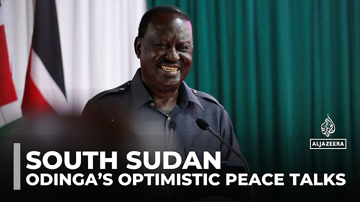 South Sudan tensions: Special envoy Raila Odinga optimistic after talks