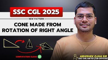 Cone Made From Rotation of Right Angle By Abhishek Ojha Sir | New Pattern #ssccglmaths