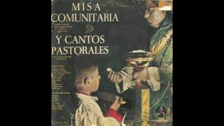 Te ofrecemos, Señor (Canto nº 6. Ofertorio) - Misa Comunitaria (Coro a voces) (1959)