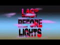 Anz  last before lights official audio