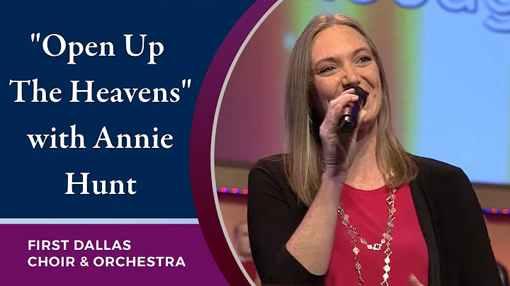 "Open Up The Heavens" with Annie Hunt | February 1...