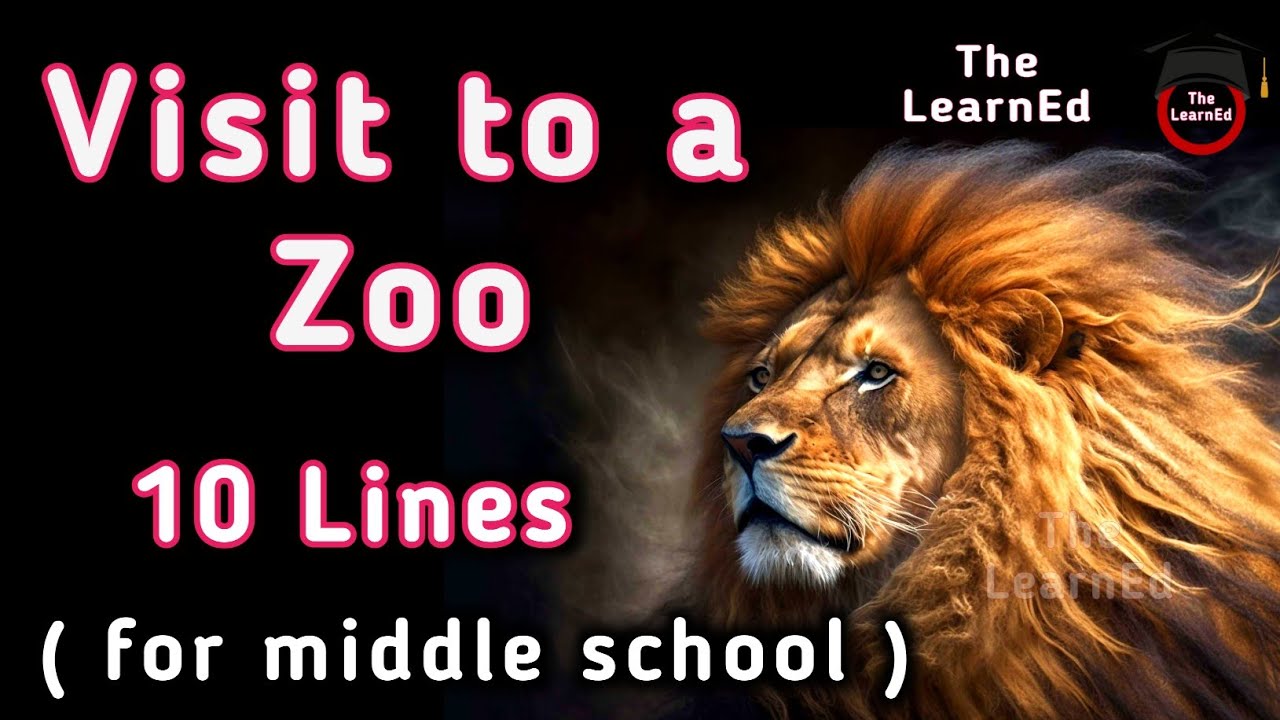 A Visit to the ZOO - 10 Lines || Essay on Visit to a Zoo || Your Experience of Visiting a Zoo 