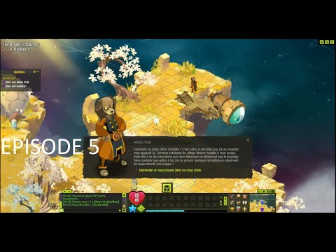 Dofus Episode 0005 Incarnam Pushed by the wind Legendary remnants View from the sky 2/2