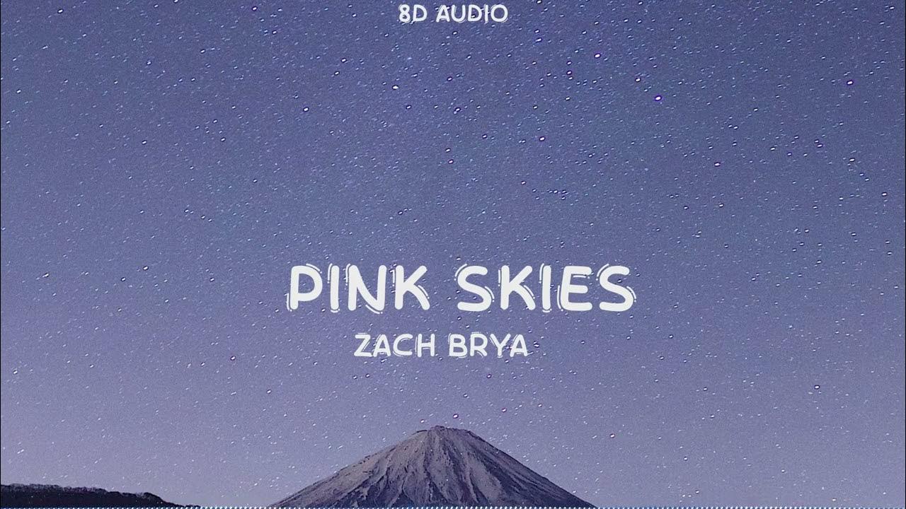 Zach Bryan - Pink Skies (8D Audio) Zach Bryan - Pink Skies (8D Audio)