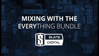 How To Mix With Slate Everything Bundle - Introduction