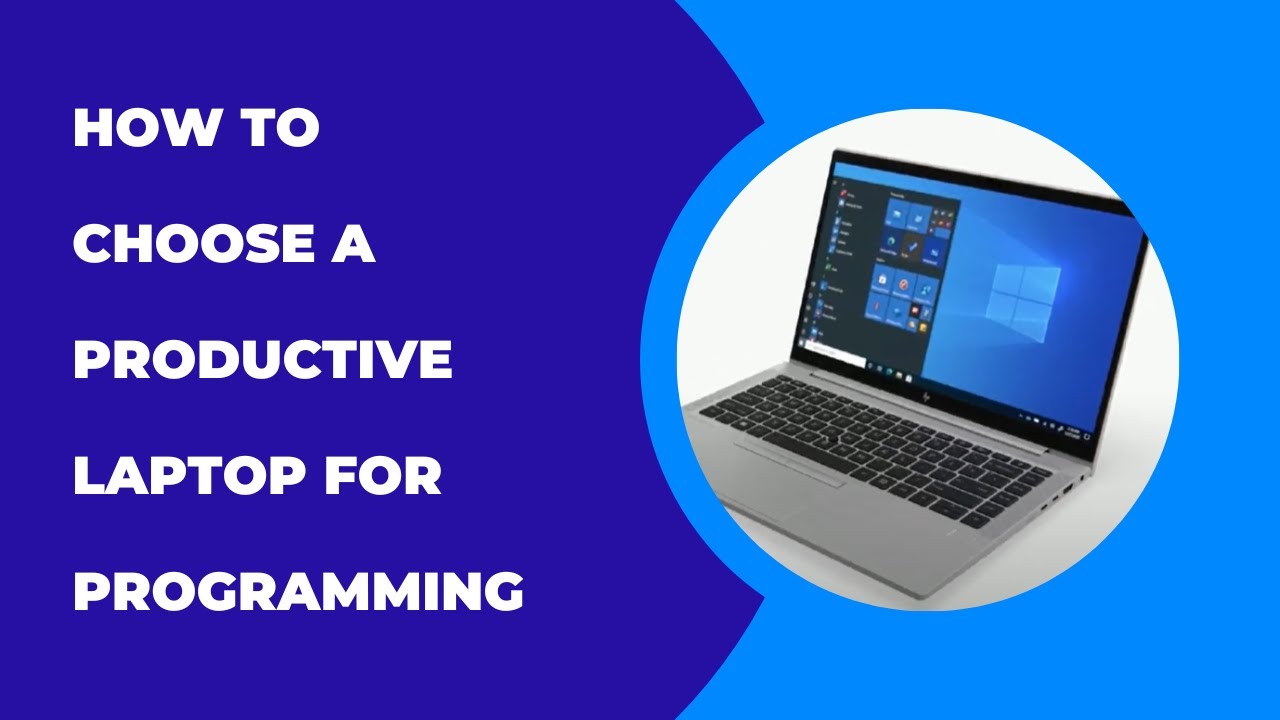 How to Choose a Productive Laptop for Programming - YouTube