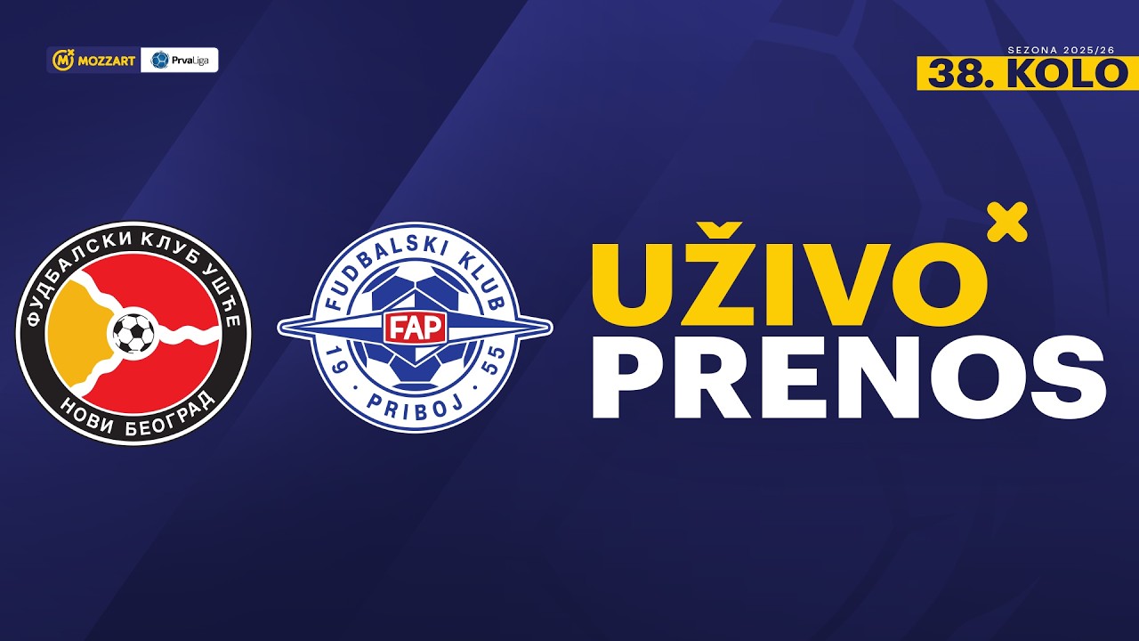 Ušće Novi Beograd - FAP Mozzart Bet Prva liga Srbije 2025/26 38. Kolo