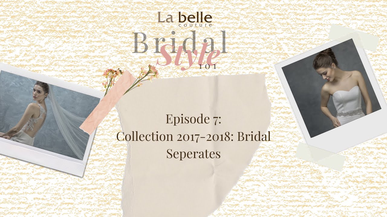 Bridal Style 101 7: Collection 2017-2018: Bridal Separates