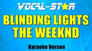 The Weeknd - Blinding Lights Karaoke Version With Lyrics Hd Vocal-Star Karaoke