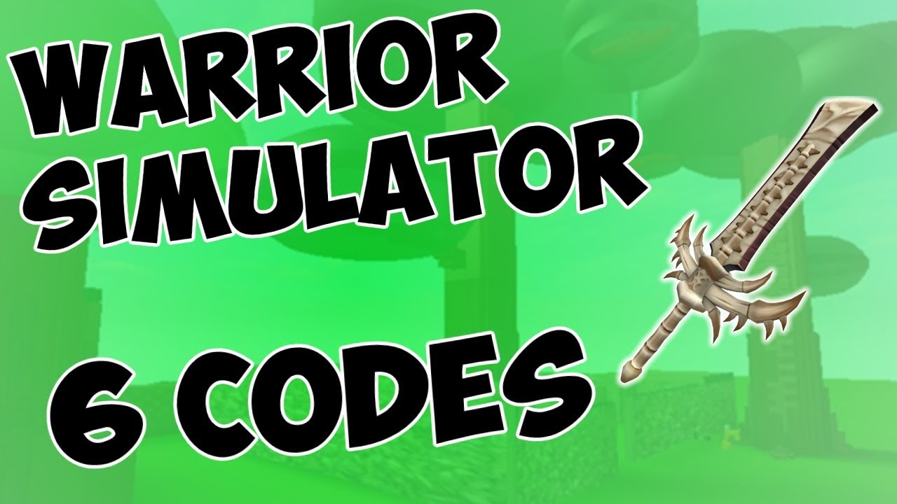 6-free-codes-in-warrior-simulator-youtube