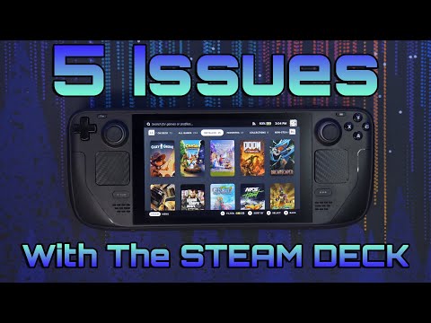 5 Issues With The Steam Deck