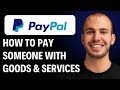 How to Pay Someone With PayPal Goods &amp; Services [2026 Full GUIDE]
