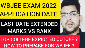 Wbjee 2022 Application last date | Application date extended | Marks vs rank #wbjee #JEE_Mains #JEE
