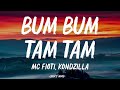 MC Fioti - Bum Bum Tam Tam (KondZilla) (Lyrics)