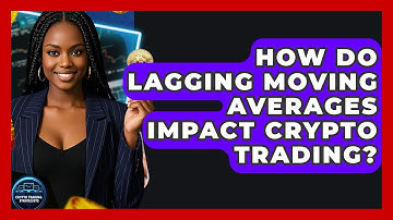 How Do Lagging Moving Averages Impact Crypto Trading? - Crypto Trading Strategists