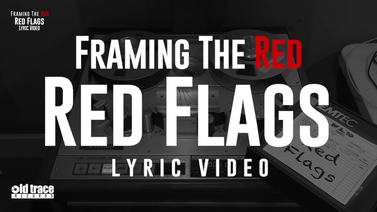 Watch Framing The Red - Red Flags Lyric Video on YouTube Watch Framing The Red - Red Flags Lyric Video on YouTube