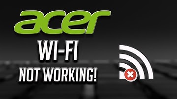 Fix Acer Wi-Fi Not Working in Windows   10/8/7 [2025]