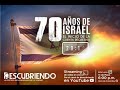 70 años de Israel Comienza la cuenta regresiva