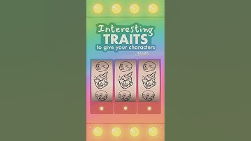 interesting traits to give your characters, a compilation 🌟#writing #oc #art #originalcharacter