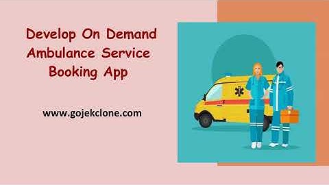 Develop On Demand Ambulance Service Booking App