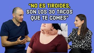 No es tiroides ¡Son los 30 tacos que te comes! Nutrióloga reacciona