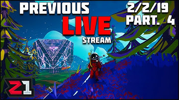 Astroneer 1.0 Gameplay Streamed LIVE 2/2/19 Part 4 | Z1 Gaming