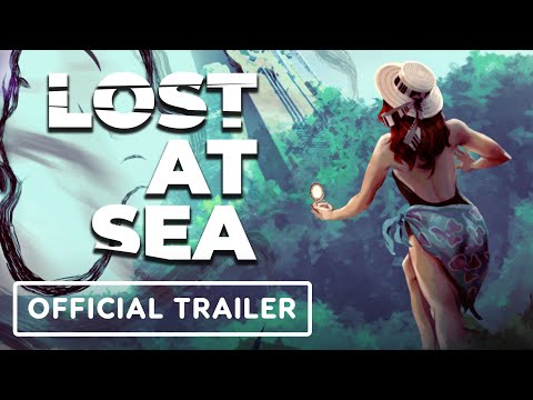 Lost At Sea - Official Launch Trailer