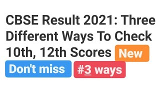 CBSE Result 2021:3 Different Ways To Check 10th,12th Scores screenshot 2