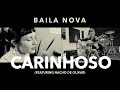 Baila Nova - Carinhoso by Pixinguinha (feat. Nacho de Olivar)