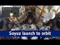 Horizons mission - Soyuz: launch to orbit