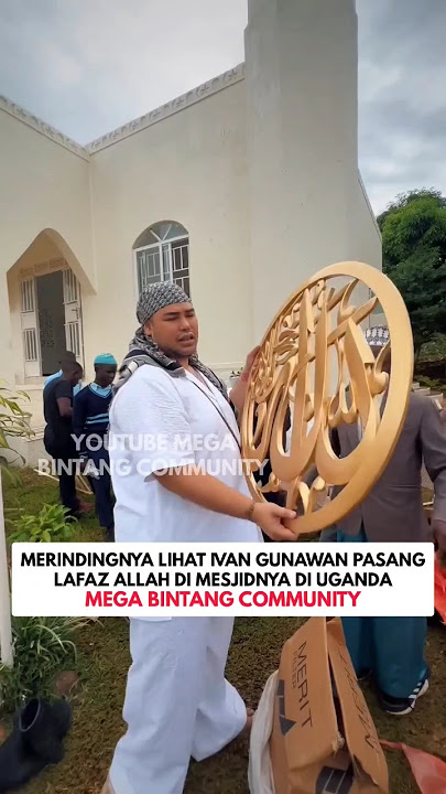 Merindingnya Ivan Gunawan Pasang Kaligrafi Ini di Mesjidnya di Uganda #igun #ivangunawan