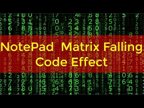Notepad Matrix Falling Code Effect