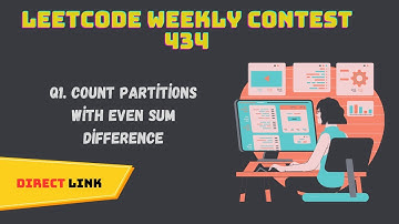 Q1. Count Partitions with Even Sum Difference | Leetcode weekly contest 434 solutions