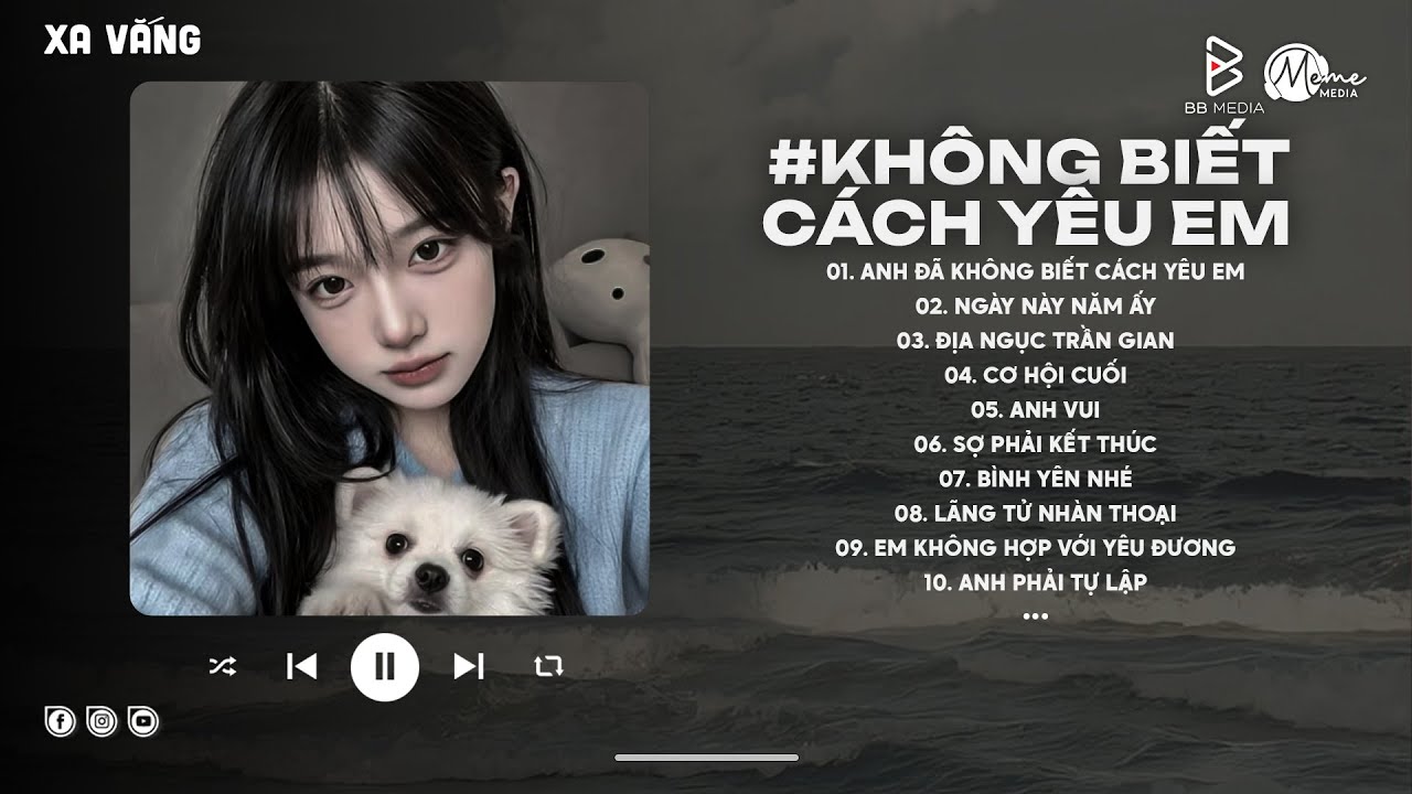 Anh Đã Không Biết Cách Yêu Em Lofi | Chính Anh Đã Không Biết Cách Không Biết Cách Yêu Em Hot TikTok