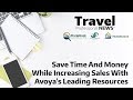 Save Time And Money, While Increasing Sales With Avoya&#39;s Leading Resources