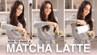 Matcha Latte - How To Make A Matcha Latte | Mona Vand