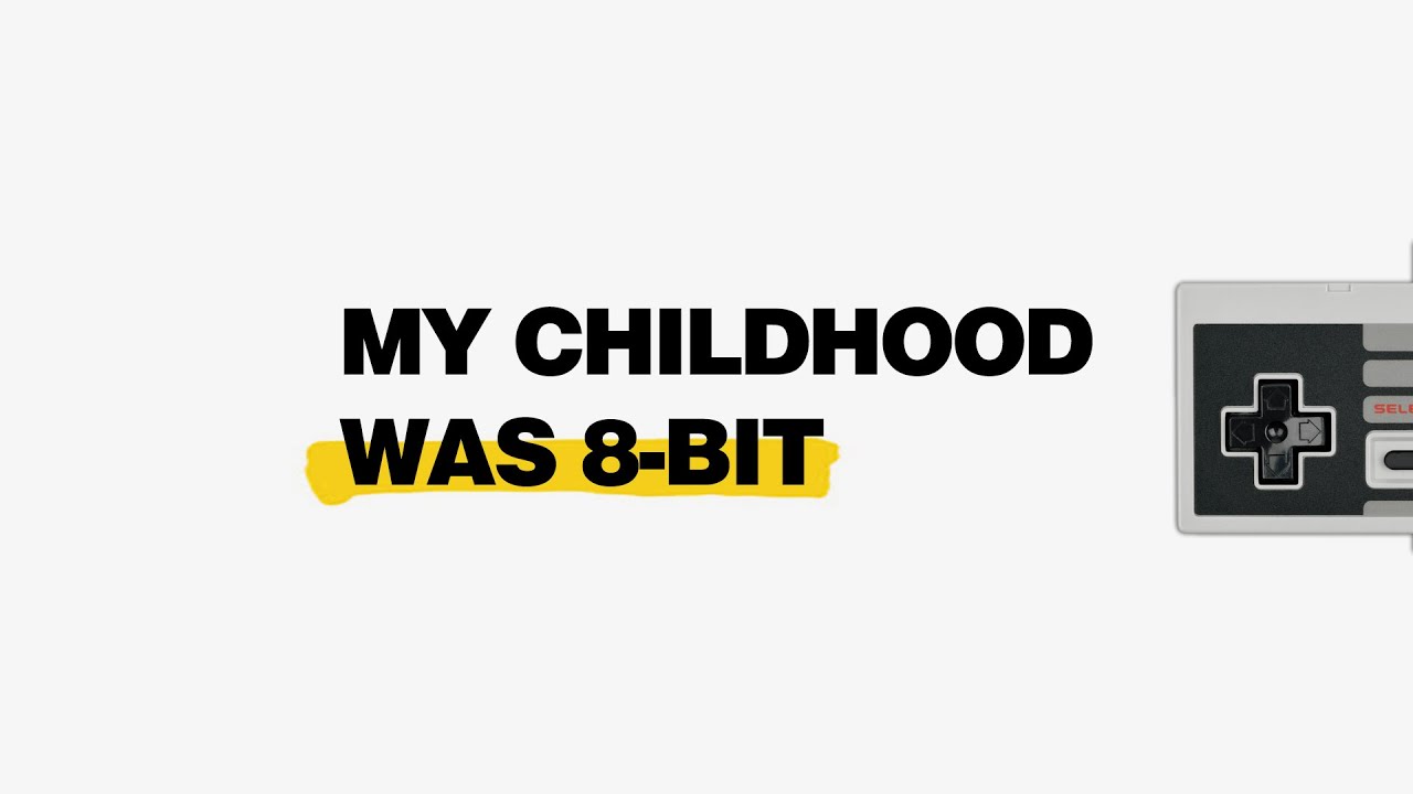 My Childhood Was 8-Bit