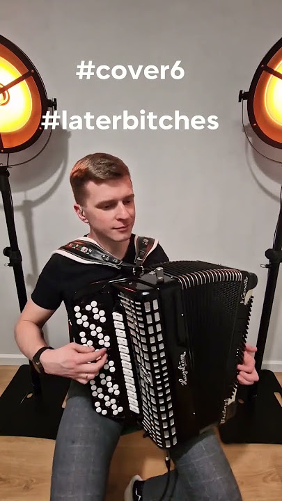 #laterbitches #princekarma #cover #tiktok #accordion #akordeon #music #djwodzirejwyszynski