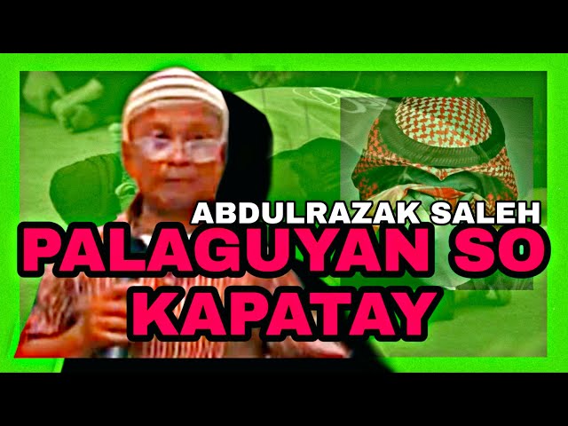 ABDULRAZAK SALEH 2021 PALAGUYAN SO KAPATAY | Norhamina Vlog class=